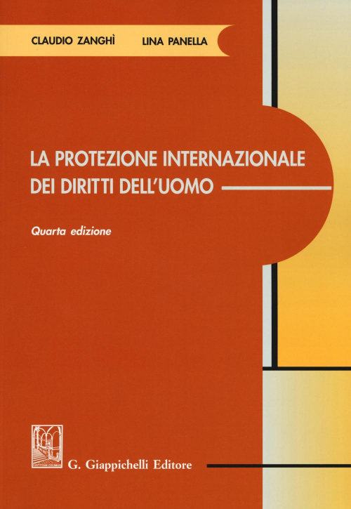 17278001738333-librolaprotezioneinternazionaledeidirittidelluomoeditoregiappichellianno2019