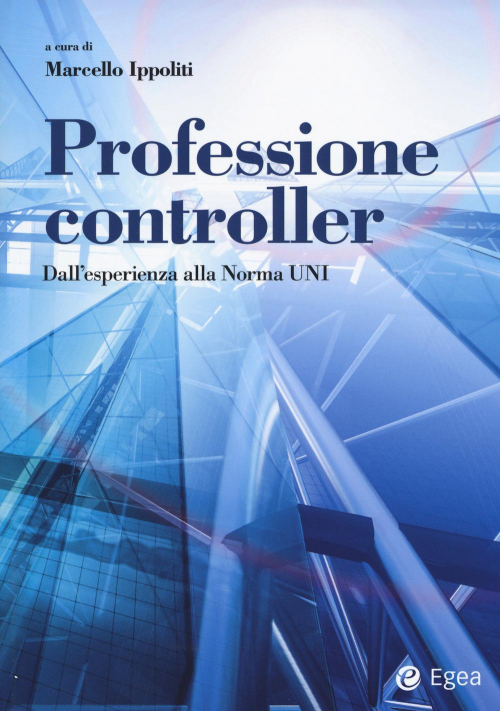 17278001930938-libroprofessionecontrollerdallesperienzaallanormaunieditoreegeaanno2017