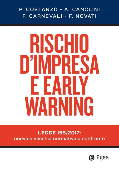 17278002275255-librorischiodimpresaeearlywarninglegge1552017nuovaevecchianormativaaconfrontoeditoreegeaanno2019