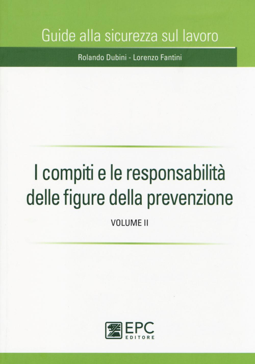 17278002395663-libroicompitieleresponsabilitadellefiguredellaprevenzionevol2editoreepcanno2014