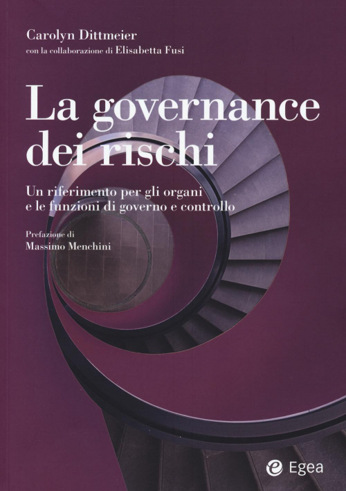 17278002477293-librolagovernancedeirischiunriferimentopergliorganielefunzionidigovernoecontrolloeditoreegeaanno2015