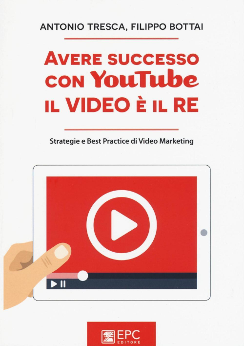 17278002812695-libroaveresuccessoconyoutubeilvideoeilrestrategieebestpracticedivideomarketingeditoreepcanno2016