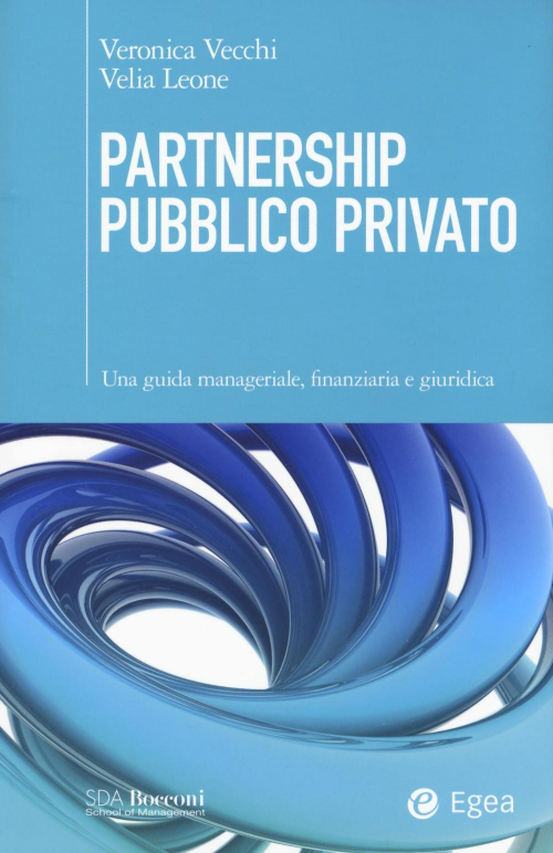 17278002820675-libropartnershippubblicoprivatounaguidamanagerialefinanziariaegiuridicaeditoreegeaanno2016