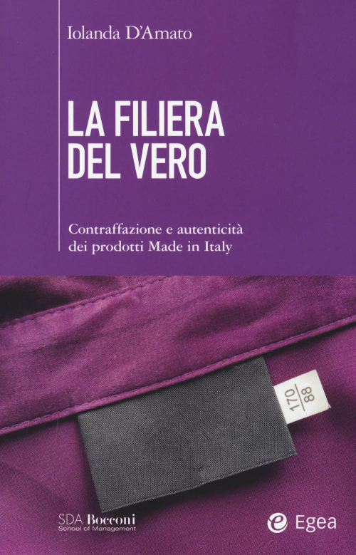 17278003094713-librolafilieradelverocontraffazioneeautenticitadeiprodottimadeinitalyeditoreegeaanno2016