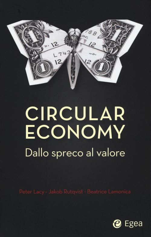 17278003110951-librocirculareconomydallosprecoalvaloreeditoreegeaanno2016