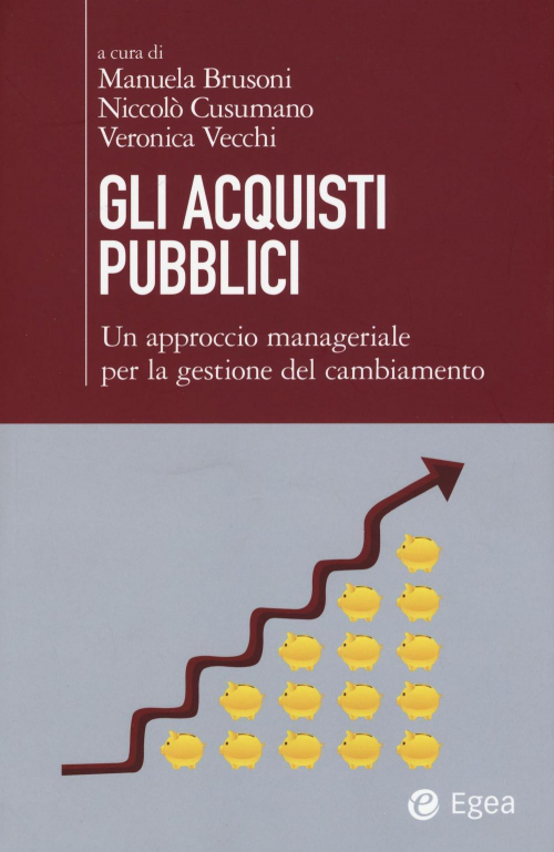 1727800323561-librogliacquistipubbliciunapprocciomanagerialeperlagestionedelcambiamentoeditoreegeaanno2016