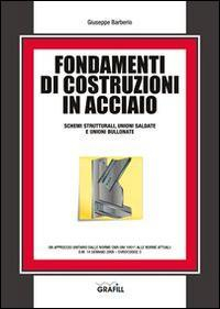 17278003786225-librofondamentidicostruzioniinacciaioeditoregrafillanno2015