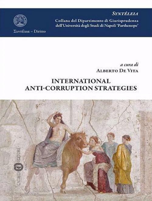 17278003959326-librointernationalanticorruptionstrategieeditorecacuccianno2021