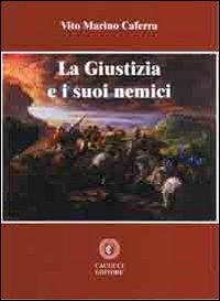 17278004165513-librolagiustiziaeisuoinemicieditorecacuccianno2010