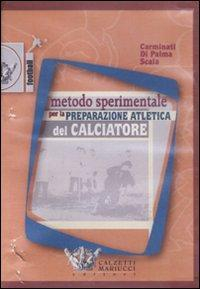 17278005119211-librometodosperimentaleperlapreparazioneatleticadelcalciatoredvdeditorecalzettimariuccianno2007