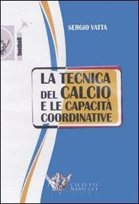 17278005547451-librolatecnicadelcalcioelecapacitacoordinativecondvdeditorecalzettimariuccianno2007