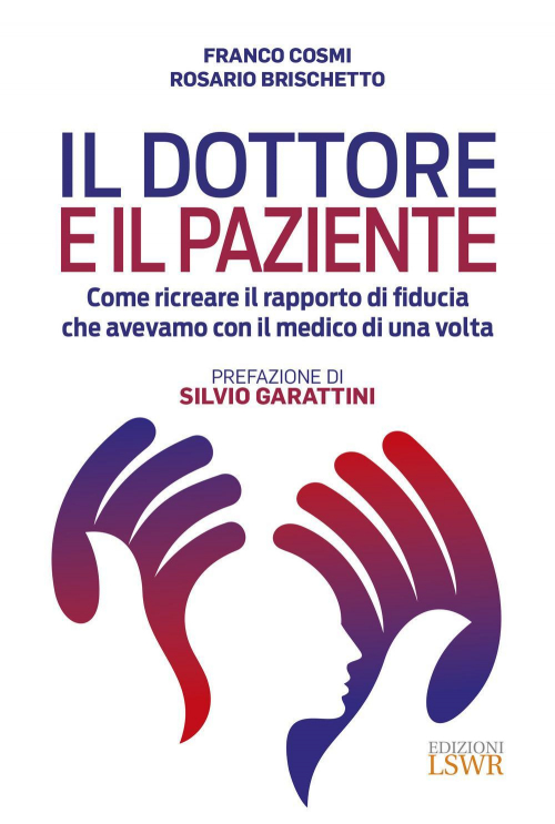 17278005607491-libroildottoreeilpazientecomericreareilrapportodifiduciacheavevamoconilmedicodiunavoltaeditoreedizionilswranno2019