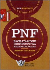 17278005711542-libropnffacilitazionepropriocettivaneuromuscolareprincipietecnichedvdeditorecalzettimariuccianno2007