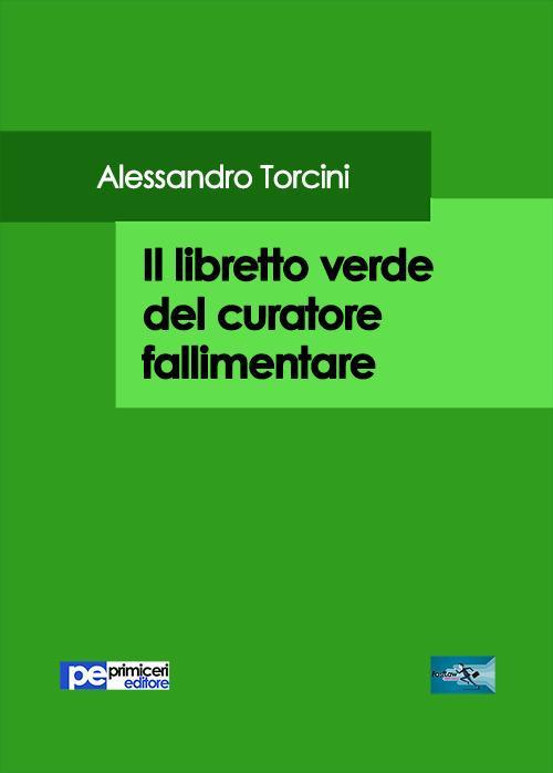 17278005826677-libroillibrettoverdedelcuratorefallimentareeditoreprimicerieditoreanno2017