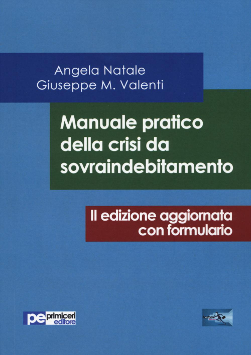 17278005836644-libromanualepraticodellacrisidasovraindebitamentoeditoreprimicerieditoreanno2017