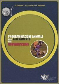 17278006235273-libroprogrammazioneannualedellallenamentopergiovanissimieditorecalzettimariuccianno2006