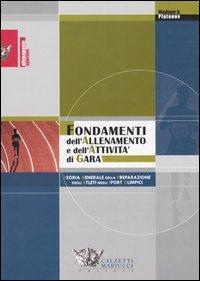 17278008876017-librofondamentidellallenamentoedellattivitadigarateoriageneraledellapreparazionedegliatletineglisportolimpicieditorecalzettimariuccianno2004