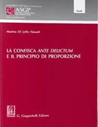 17278010642675-librolaconfiscaantedelictumeilprincipiodiproporzioneeditoregiappichellianno2021