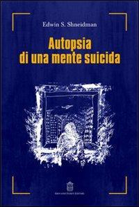 17278011624663-libroautopsiadiunamentesuicidaeditoregiovannifioritieditoreanno2016