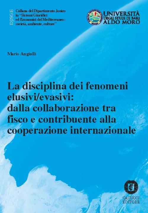 17278012388747-libroladisciplinadeifenomenielusivievasividallacollaborazionetrafiscoecontribuenteallacooperazioneinternazionalenuovaedizeditorecacuccianno2018