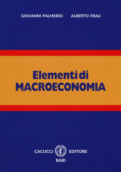 17278012482072-libroelementidimacroeconomianuovaedizconespansioneonlineeditorecacuccianno2018