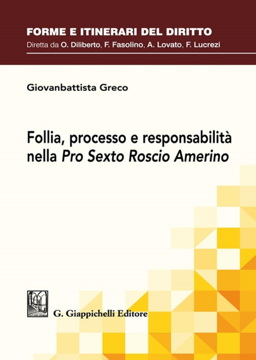 17278012536271-librofolliaprocessoeresponsabilitanellaprosextoroscioamerinoeditoregiappichellianno2021