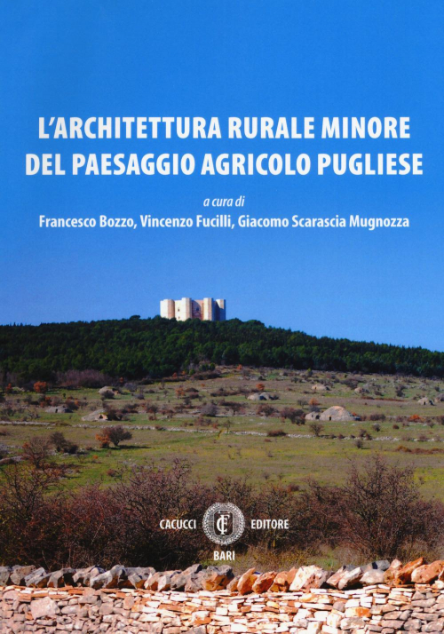 17278012759014-librolarchitetturaruraleminoredelpaesaggioagricolopuglieseeditorecacuccianno2018