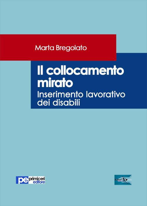 17278013043222-libroilcollocamentomiratoinserimentolavorativodeidisabilieditoreprimicerieditoreanno2018