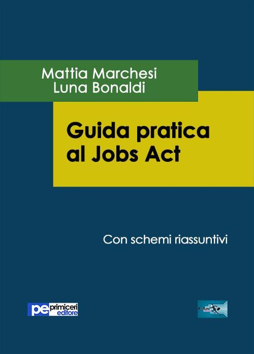 1727801391159-libroguidapraticaaljobsacteditoreprimicerieditoreanno2016