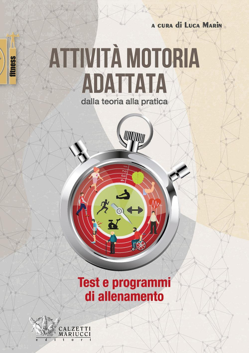 17278014797582-libroattivitamotoriaadattatadallateoriaallapraticaeditorecalzettimariuccianno2021