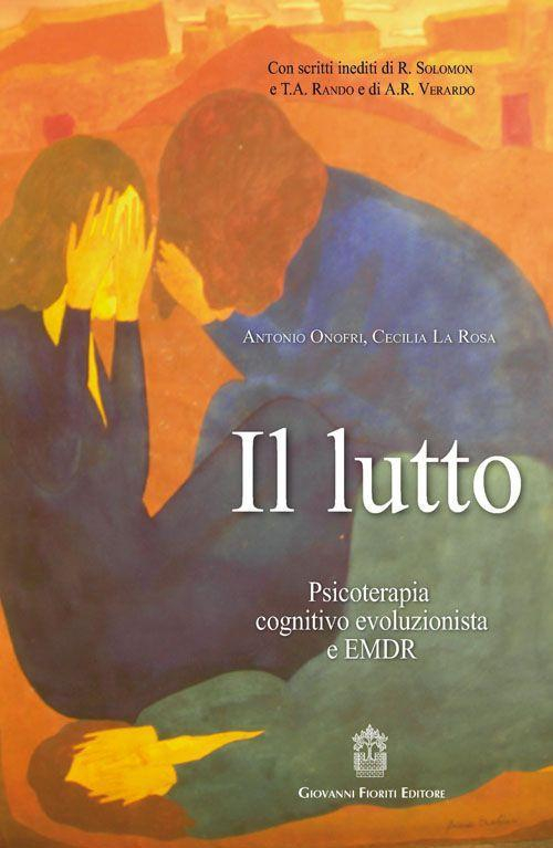 17278016000298-libroilluttopsicoterapiacognitivoevoluzionistaeemdreditoregiovannifioritieditoreanno2016