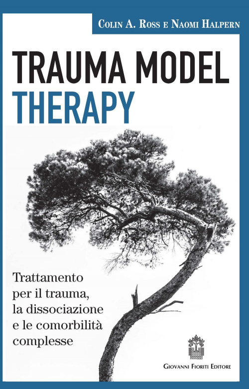 17278017072641-librotraumamodeltherapytrattamentoperiltraumaladissociazioneelecomorbilitacomplesseeditoregiovannifioritieditoreanno2017