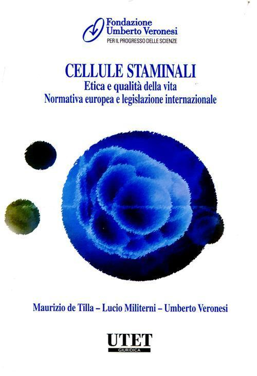 17278020188134-librocellulestaminalieticaequalitadellavitanormativaeuropeaelegislazioneinternazionaleeditoreutetgiuridicaanno2012