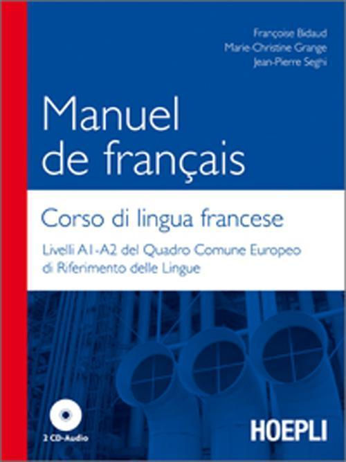 17278021211939-libromanueldefrancaiscorsodilinguafranceselivellia1a2delquadrocomuneeuropeodiriferimentodellelinguecon2cdaudioeditorehoeplianno2012