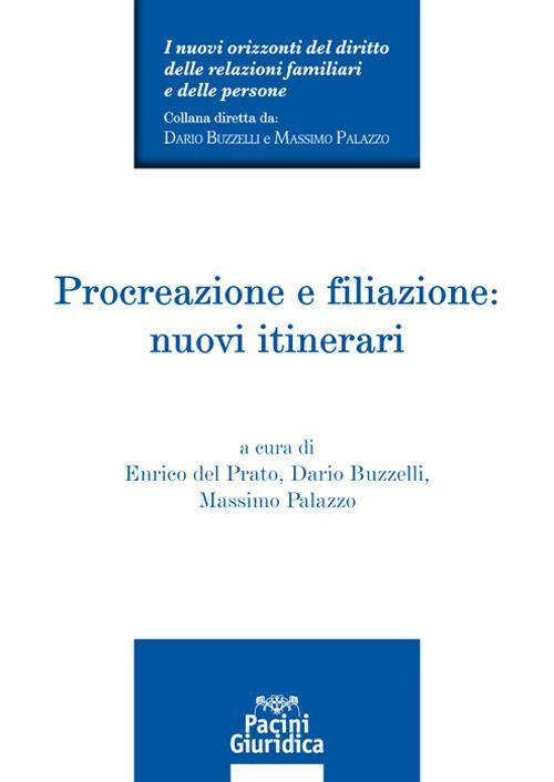 1727802493904-libroprocreazioneefiliazionenuoviitinerarieditorepacinigiuridicaanno2021