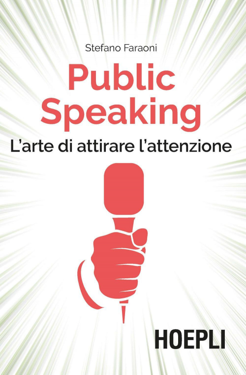 17278025168276-libropublicspeakinglartediattirarelattenzioneeditorehoeplianno2019