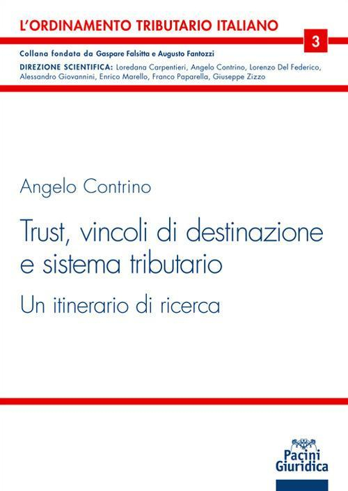 17278025582746-librotrustvincolididestinazioneesistematributariounitinerariodiricercaeditorepacinigiuridicaanno2021