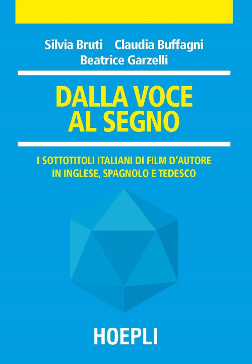 17278025594506-librodallavocealsegnoisottotitoliitalianidifilmdautoreininglesespagnoloetedescoeditorehoeplianno2017