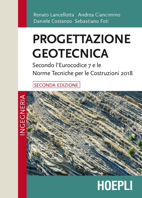 17278026292777-libroprogettazionegeotecnicasecondoleurocodice7elenormetecnicheperlecostruzioni2018editorehoeplianno2020