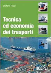 17278026324498-librotecnicaedeconomiadeitrasportieditorehoeplianno2011