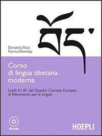 17278027454691-librocorsodilinguatibetanamodernalivellia1b1delquadrocomuneeuropeodiriferimentoperlelingueconcdromeditorehoeplianno2013