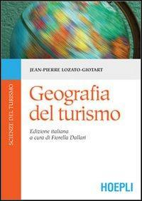 17278027641043-librogeografiadelturismoeditorehoeplianno2008