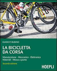 17278027737434-librolabiciclettadacorsamanutenzionemeccanicaelettronicamaterialimessaapuntoeditorehoeplianno2015