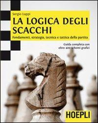 17278028343823-librolalogicadegliscacchifondamentistrategiatecnicaetatticadellapartitaeditorehoeplianno2012