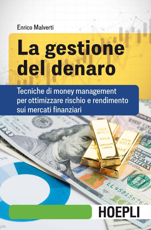 17278028358224-librolagestionedeldenarotecnichedimoneymanagementperottimizzarerischioerendimentosuimercatifinanziarieditorehoeplianno2020