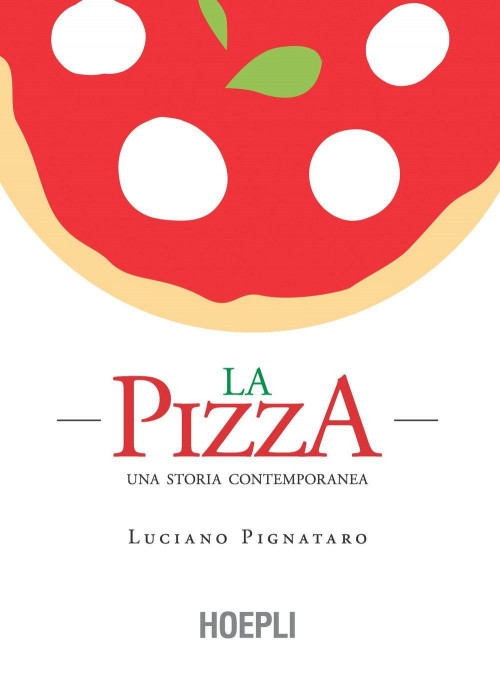 17278028921245-librolapizzaunastoriacontemporaneaeditorehoeplianno2018