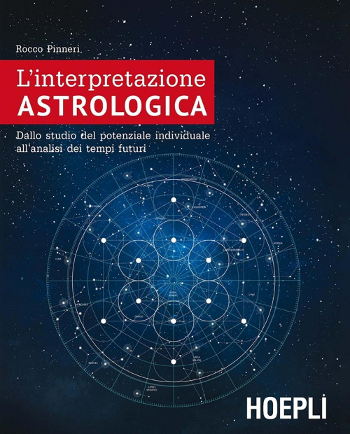 17278029099219-librolinterpretazioneastrologicadallostudiodelpotenzialeindividualeallanalisideitempifuturieditorehoeplianno2016