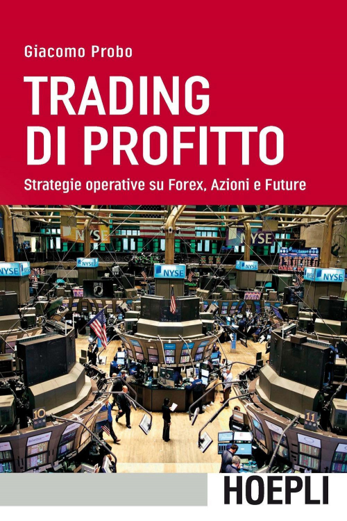 17278029136168-librotradingdiprofittostrategieoperativesuforexazioniefutureeditorehoeplianno2017