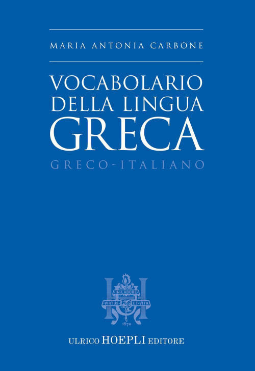 17278029421298-librovocabolariodellalinguagrecagrecoitalianoeditorehoeplianno2021