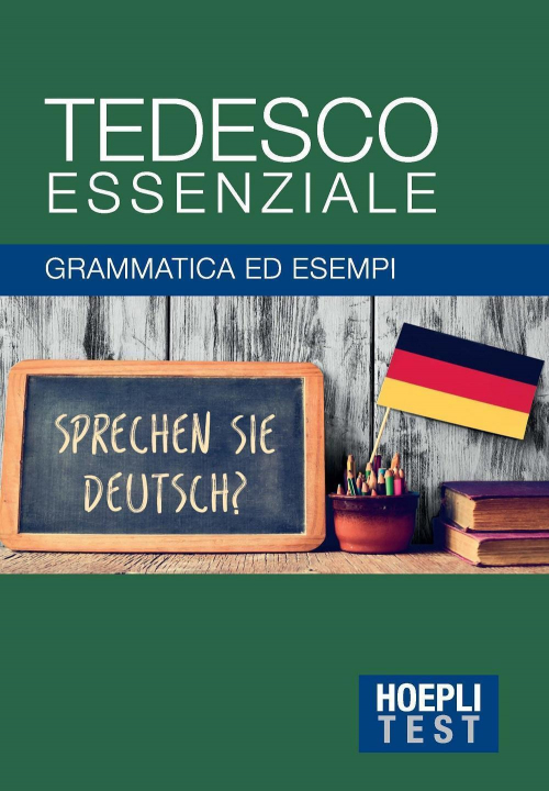 17278029495567-librotedescoessenzialegrammaticaedesempieditorehoeplianno2010